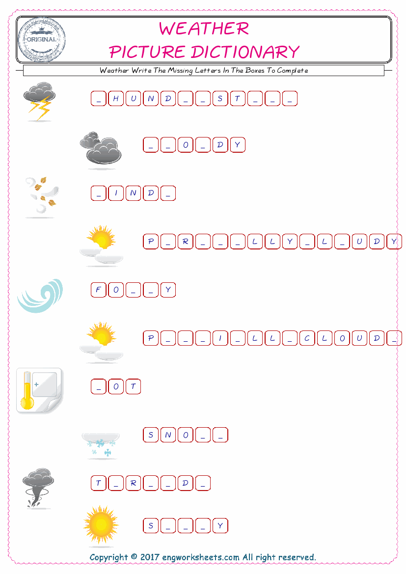  Type in the blank and learn the missing letters in the Weather words given for kids English worksheet. 